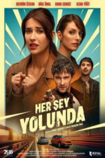 Nonton film Her Sey Yolunda (2025) - Pusatmovie21